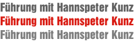 Führung mit Hannspeter Kunz